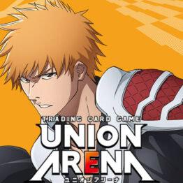 UNION ARENA BLEACH VOLUME 2 RELEASE EVENT #1 - MAY 25TH